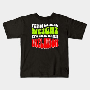 Blame It on Inflation: Humorous Weight Excuse T-Shirt Kids T-Shirt